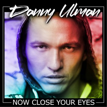 Danny Ulman Now Close Your Eyes