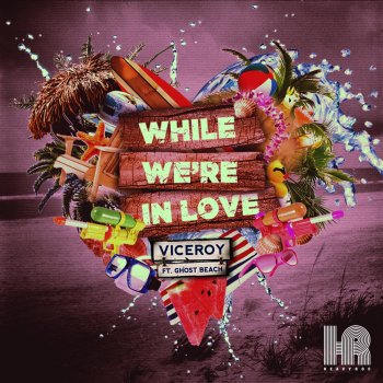 Viceroy feat. Ghost Beach While We're in Love (Oliver Nelson Remix)