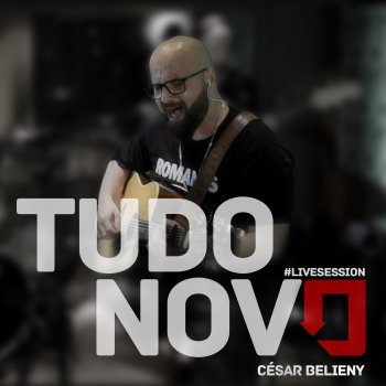 Cesar Belieny Tudo Novo - Live Session