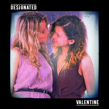 DE$IGNATED feat. Kyiki Valentine