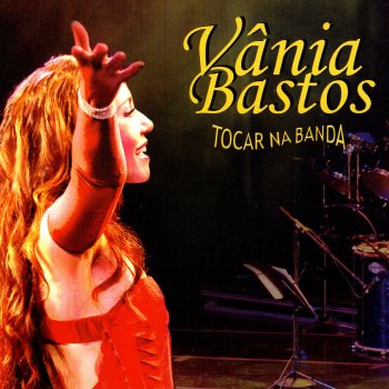 Vânia Bastos Tocar Na Banda