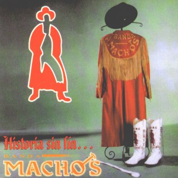 Banda Machos Historia sin fin