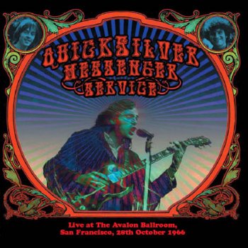 Quicksilver Messenger Service If You Live Your Time Will Come
