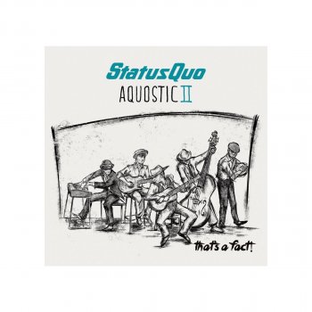 Status Quo Mess of the Blues (Acoustic Version)