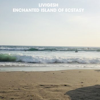 Исполнитель Livigesh, альбом Enchanted Island of Ecstasy