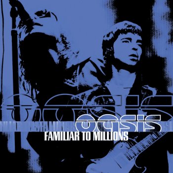 Oasis Roll With It (live)