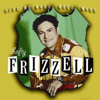 Lefty Frizzell My Baby Just Like Money/If You've Got the Money (Theme)