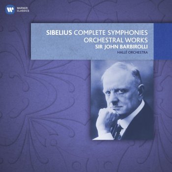 Hallé feat. Sir John Barbirolli Pohjola's Daughter - Symphonic Fantasia, Op.49 - 2000 - Remaster