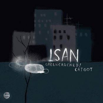 ISAN Greencracked - Single Version