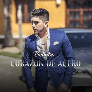 El Bebeto Corazón de Acero (Version Pop)