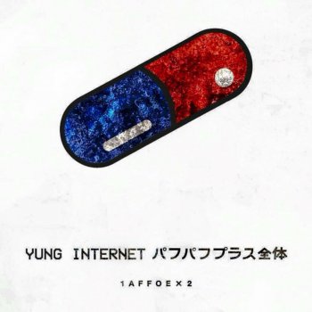 Yung Internet 1 Affoe X 2