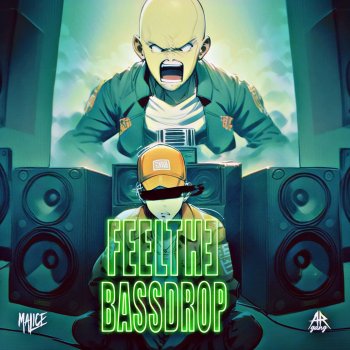 Исполнитель Malice, альбом FEEL THE BASS DROP - Single