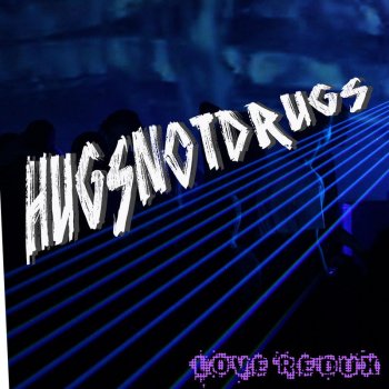 HugsnotDrugs Breakaway