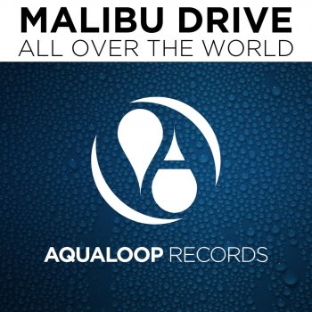 Исполнитель Malibu Drive, альбом All Over the World
