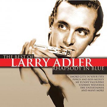 Larry Adler The Entertainer