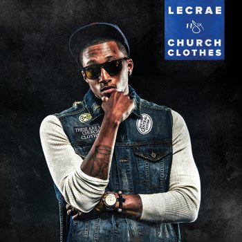 Lecrae feat. Christon Gray Rejects