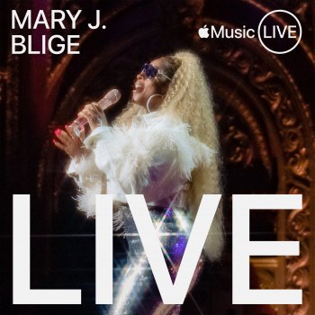 Mary J. Blige E. P. P. (Apple Music Live)