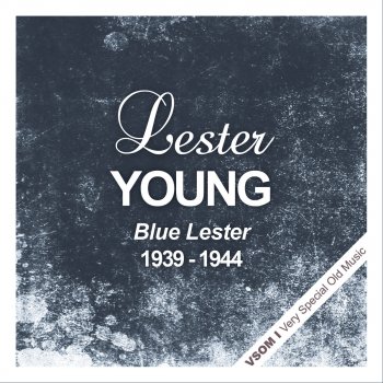 Lester Young I'm Pulling Through (Remastered)