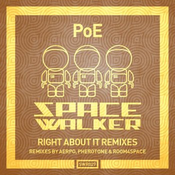 Poe Right About It - Pherotone & Room4space Remix