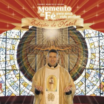 Padre Marcelo Rossi Feliz Ano Novo (Mensagem)