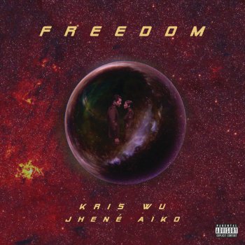 Kris Wu feat. Jhene Aiko Freedom (feat. Jhené Aiko)