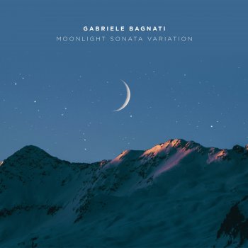 Ludwig van Beethoven feat. Gabriele Bagnati Moonlight Sonata Variation (From Piano Sonata No. 14, Op. 27, Arr. by Svetoslav Karparov)
