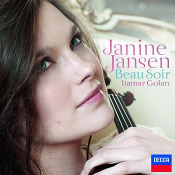 Janine Jansen feat. Itamar Golan Après un rêve, Op. 7 No. 1 (Arr. Violin & Piano)