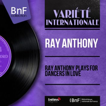 Ray Anthony Through!