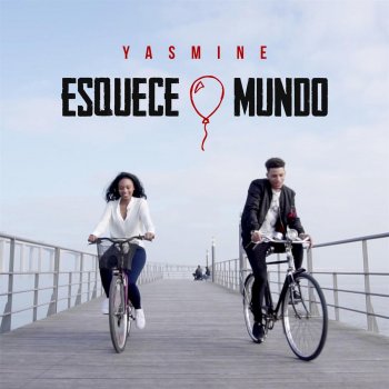 Yasmine Esquece o Mundo