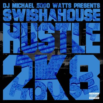 Swishahouse I Got