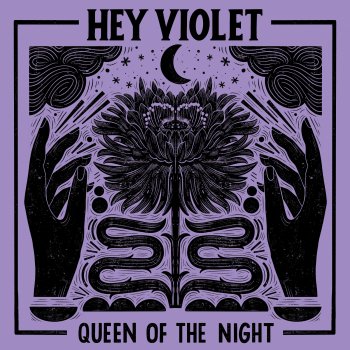 Hey Violet Queen of the Night