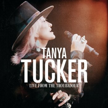 Tanya Tucker Hard Luck - Live From The Troubadour / October 2019