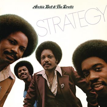 Archie Bell & The Drells Strategy