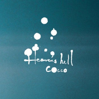 Cocco Heaven's hell (Tokyo solo recording version)