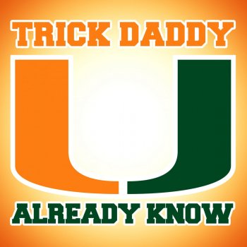 Trick Daddy U Already Know (Instrumental)