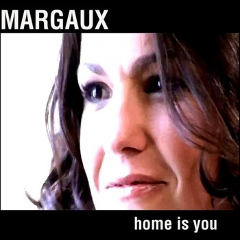 Margaux Home Is You