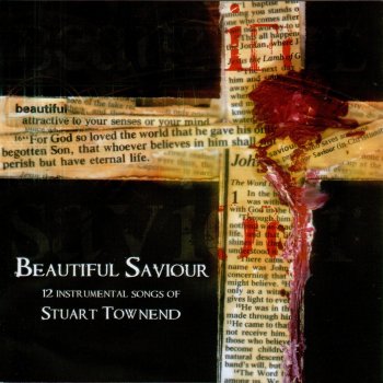 Stuart Townend All of My Days (Beautiful Saviour)