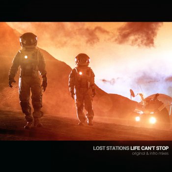 Lost Stations Life Can't Stop (Intro Mix)