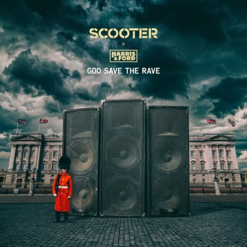 Scooter feat. Harris & Ford God Save the Rave - Extended Mix