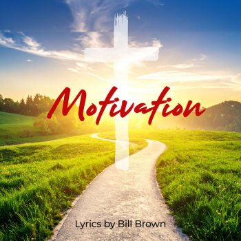 Исполнитель Bill Brown, альбом Motivation