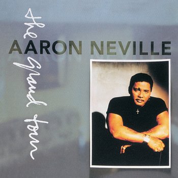 Aaron Neville You Never Can Tell