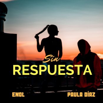 Enol feat. Paula Díaz Sin respuesta