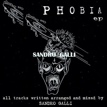 Sandro Galli Phobia