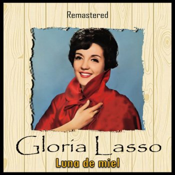 Gloria Lasso Sabor a mí - Remastered