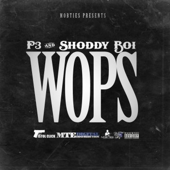 Исполнитель Shoddy Boi feat. P3, альбом Wops