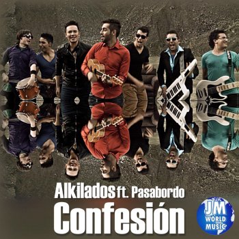 Alkilados feat. Pasabordo Confesión (Radio Edit)