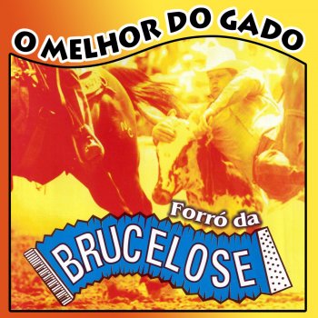 Forró da Brucelose No Coice da Boiada