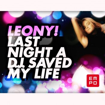 Leony! Last Night a D.J. Saved My Life (Phunk Investigation Remix)