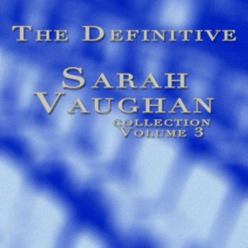 Sarah Vaughan Ohh, What-cha Doin to Me