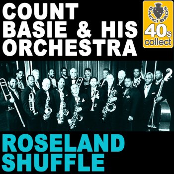 Count Basie and His Orchestra Roseland Shuffle (Remastered)